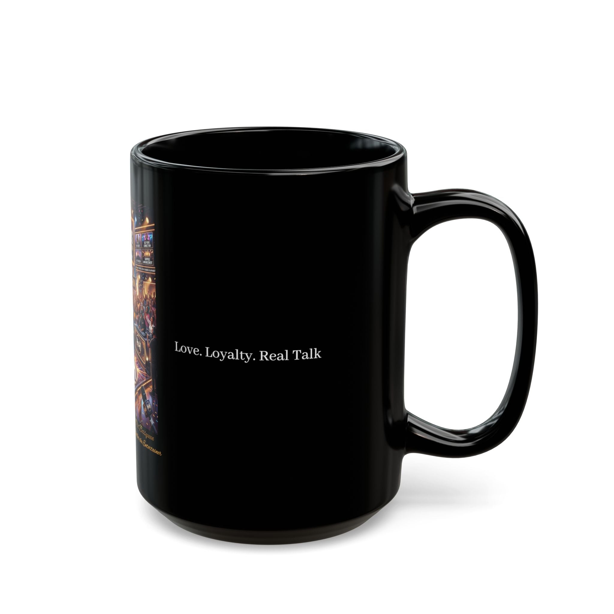 His & Hers Show Black Coffee Mug — 'Love. Loyalty. Real Talk.' 11oz/15oz