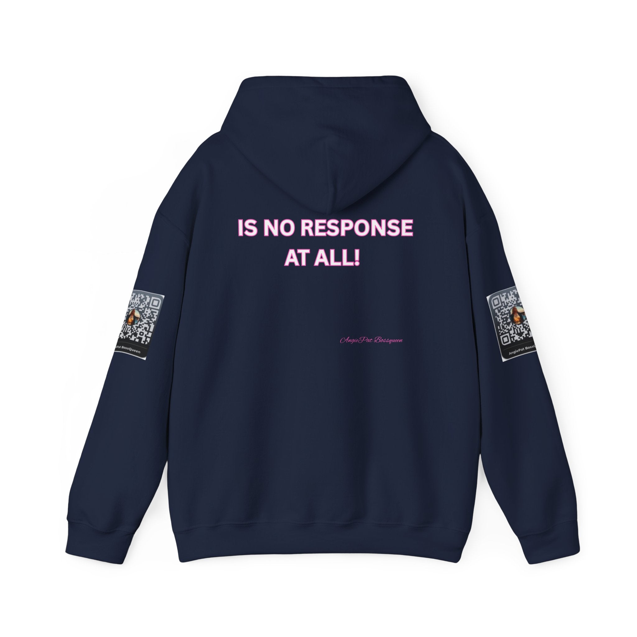 No Response Hoodie – “Sometimes the Best Response Is No Response At All”