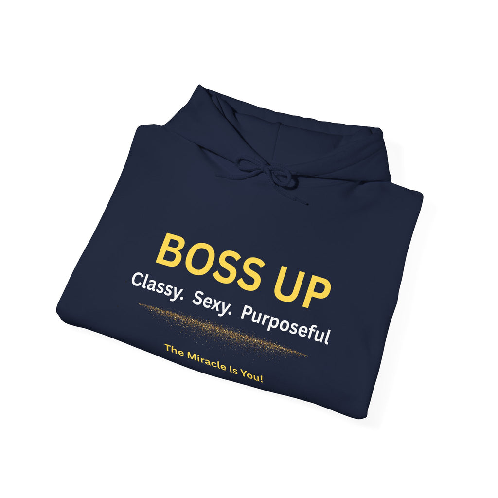 Boss Up Hoodie — "Boss Up: Classy. Sexy. Purposeful." Inspirational Pullover