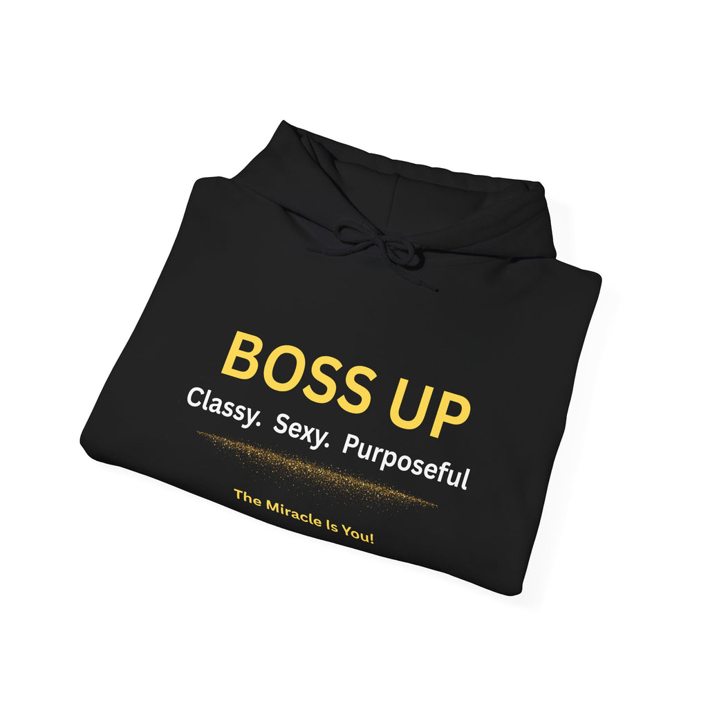 Boss Up Hoodie — "Boss Up: Classy. Sexy. Purposeful." Inspirational Pullover