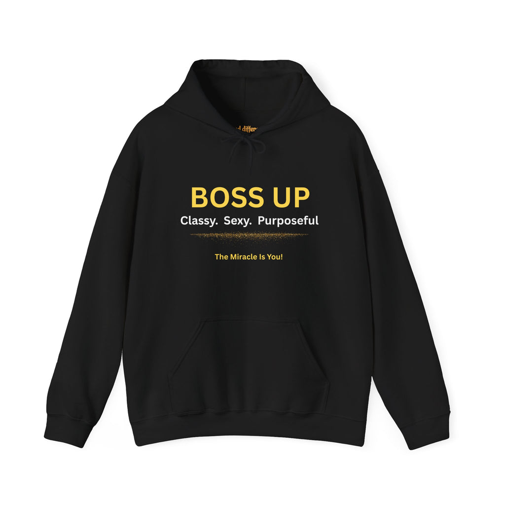 Boss Up Hoodie — "Boss Up: Classy. Sexy. Purposeful." Inspirational Pullover