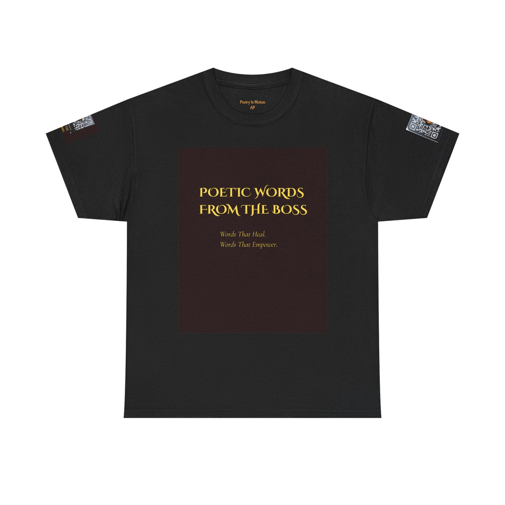 Poetic Words from The Boss Healing Tee