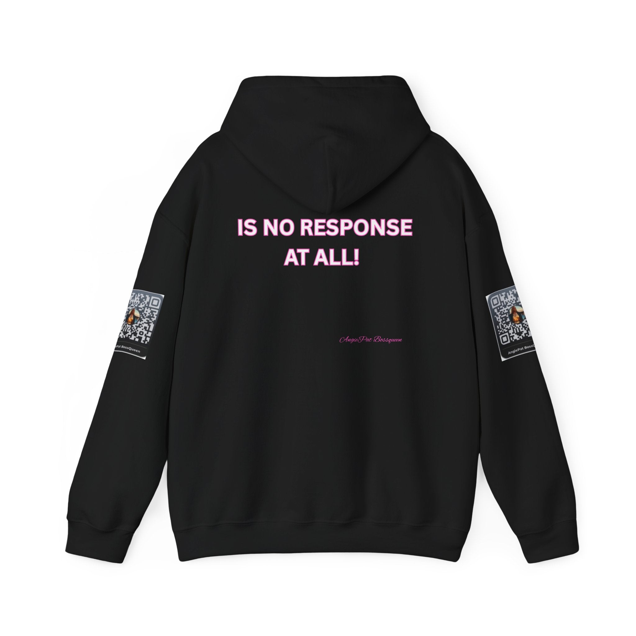 No Response Hoodie – “Sometimes the Best Response Is No Response At All”