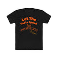 LET THE FACTS SPEAK FOR THEMSELVES. — APBQ LUXE Boundaries Collection Tee