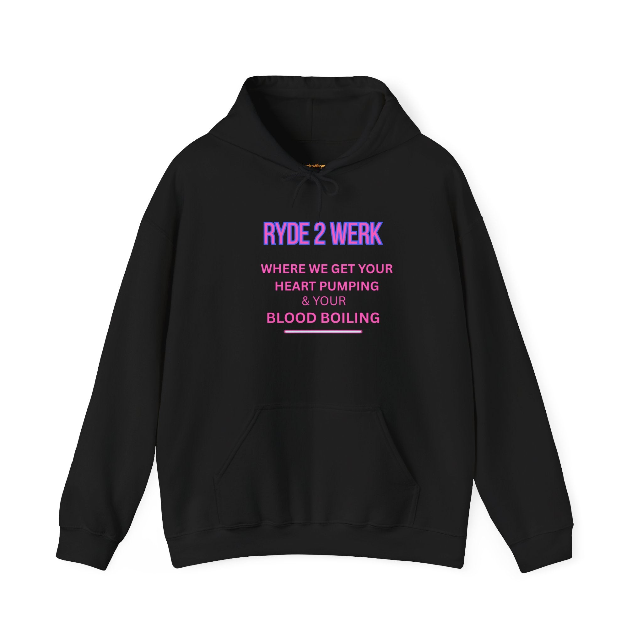 RYDE 2 WERK Official Hoodie- Heart Pumping Edition