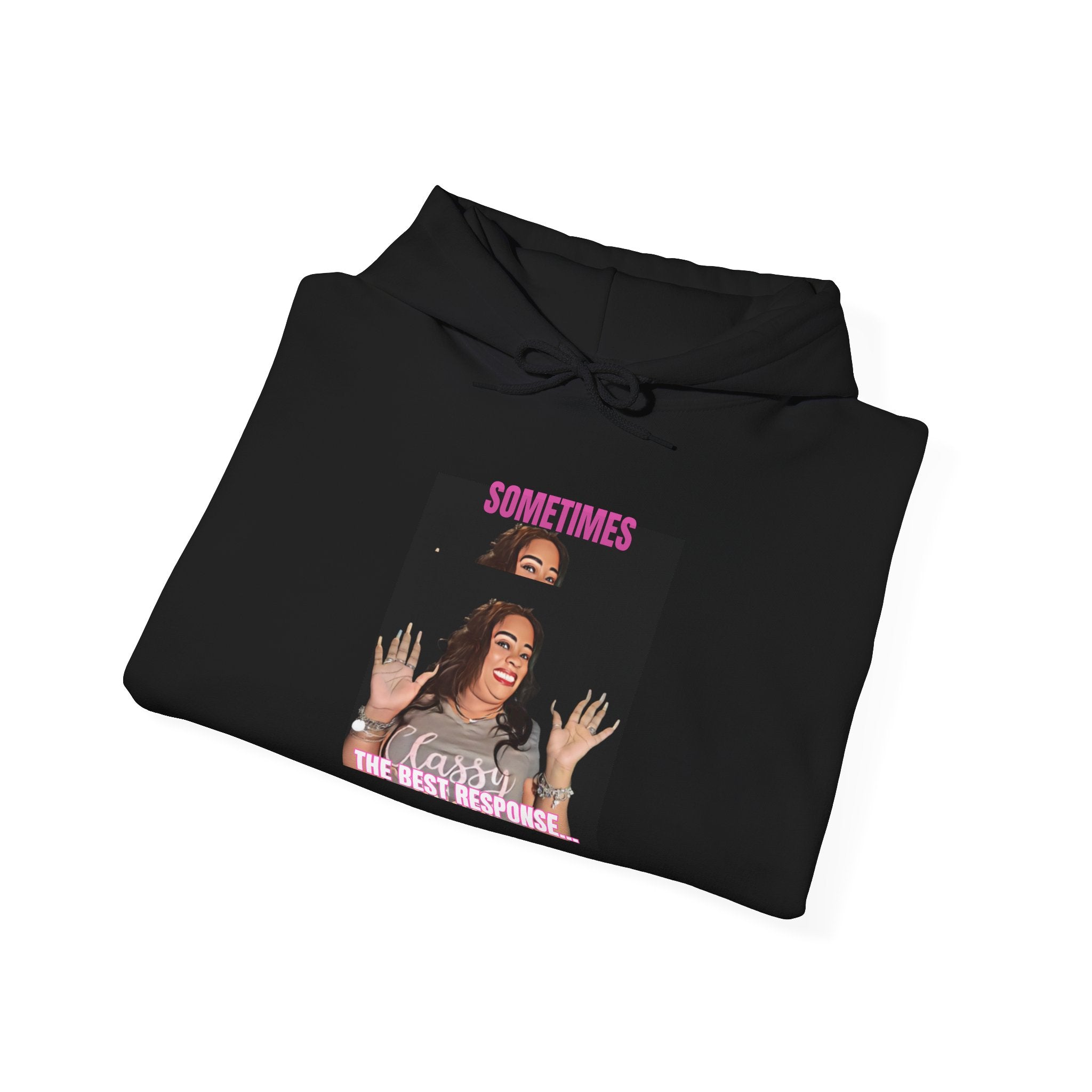 No Response Hoodie – “Sometimes the Best Response Is No Response At All”