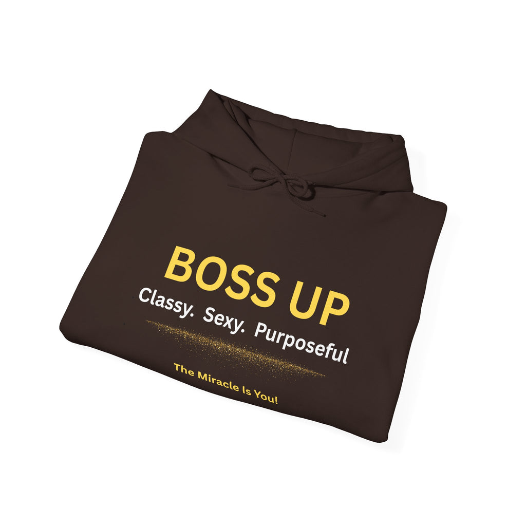 Boss Up Hoodie — "Boss Up: Classy. Sexy. Purposeful." Inspirational Pullover